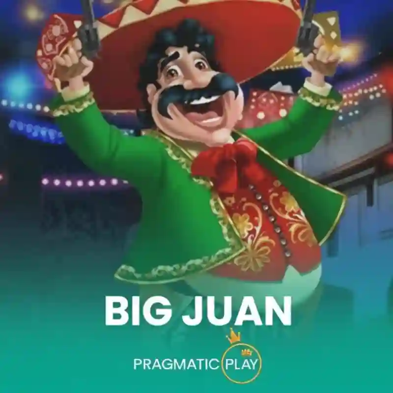 Big Juan™